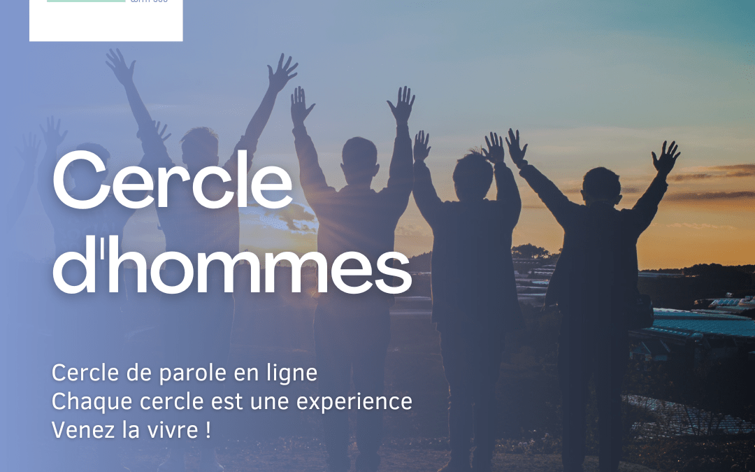 Cercle de Parole pour Hommes